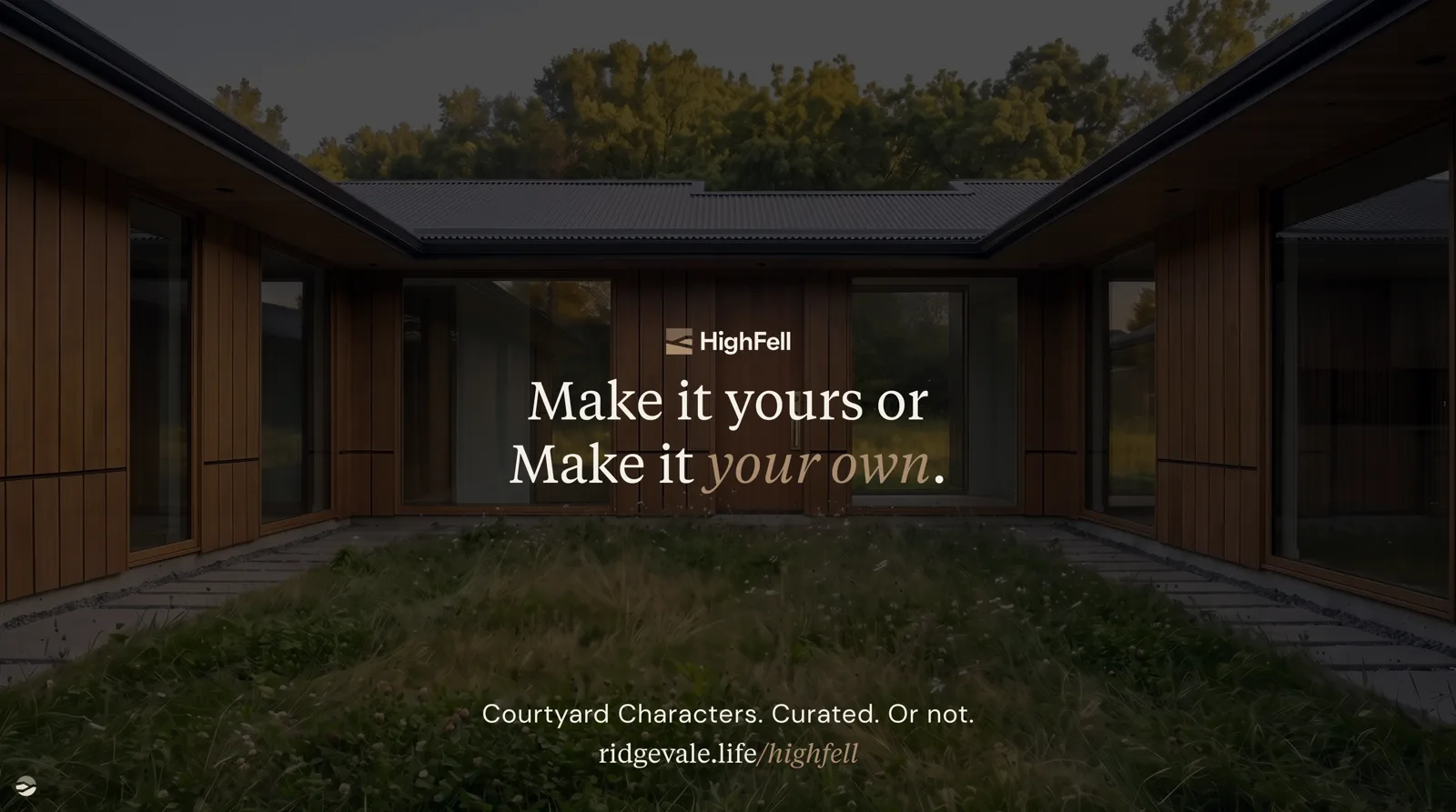 Make it yours, or make it your own.